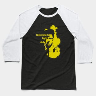 Welcome to fight club yellow Baseball T-Shirt